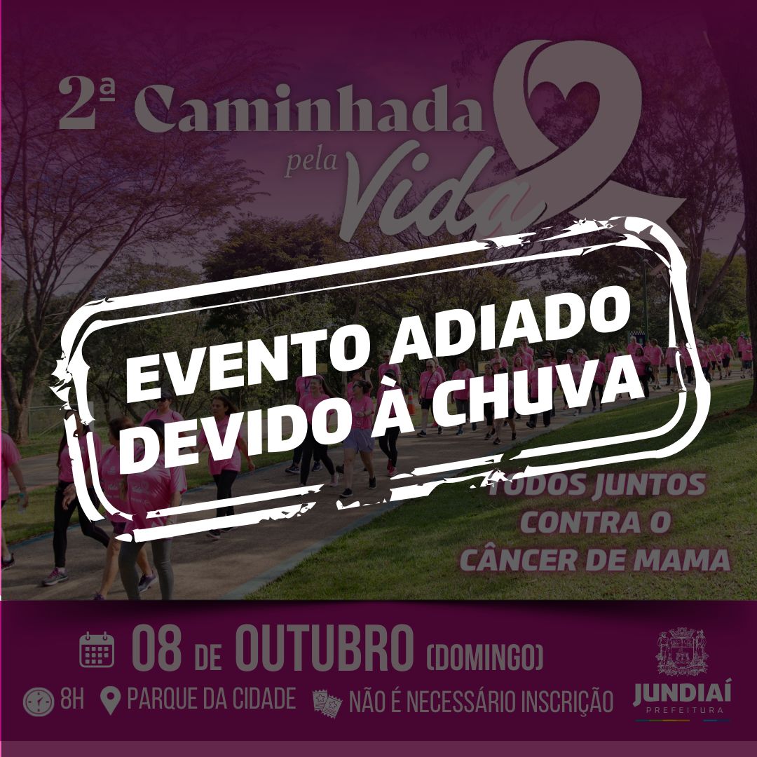 Adiamento: Com previsão de chuva, Caminhada pela Vida será reagendada